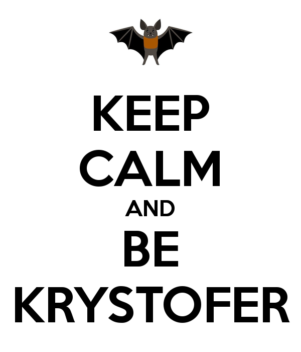 keep-calm-and-be-krystofer.png