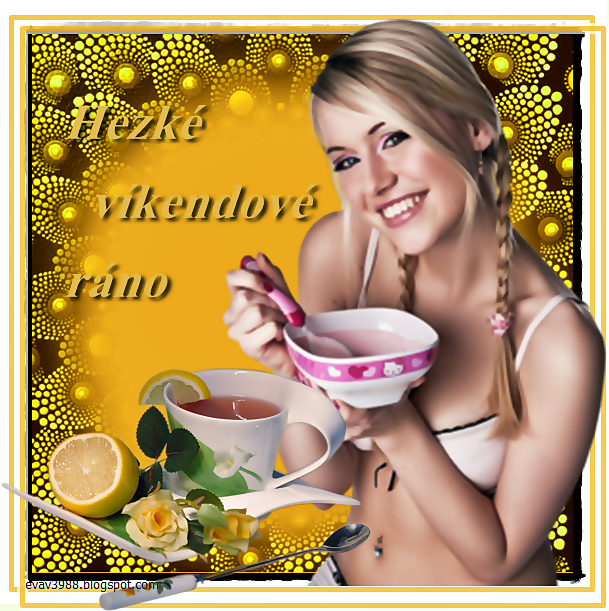 HEZKÉ VÍKENDOVÉ RÁNO